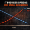 Why Small Businesses Fail When Choosing an IT Provider